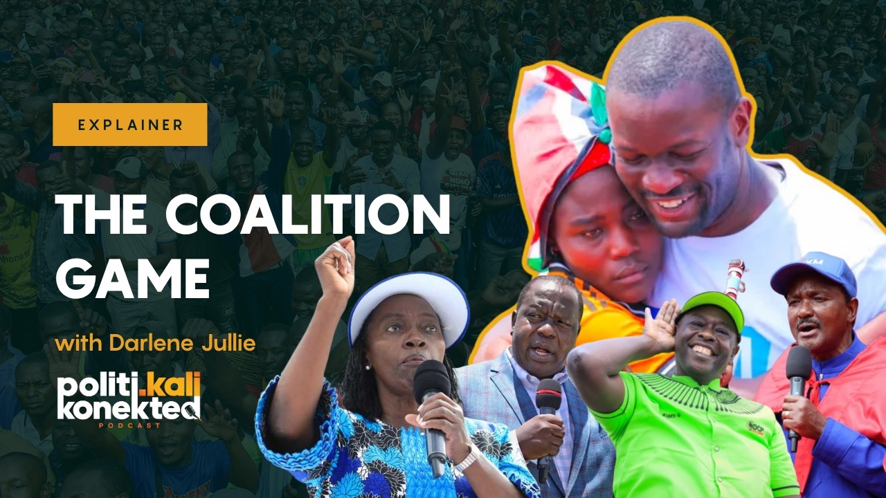 Will Coalitions Survive 2027? An Explainer on Kenya’s Controversial Political Alliances