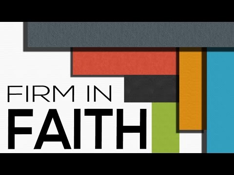 Firm In Faith - Isaiah 7:1-9