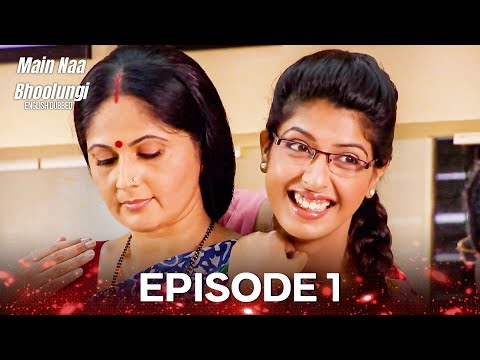 Main Na Bhoolungi Episode 1 (English Dubbed)