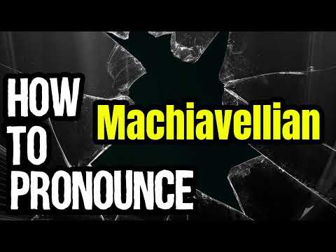 How To Pronounce Machiavellian? (CORRECTLY) Meaning & Pronunciation