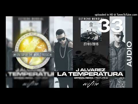 La Temperatura Version (Full Remix) J Alvarez (Ft. Wisin, Gente de Zona y Maffio)