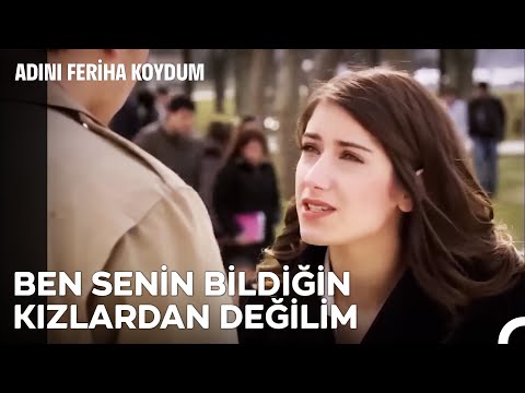 Feriha Biraz İddialı Konuşmuyor Musun? - Adını Feriha Koydum 6. Bölüm