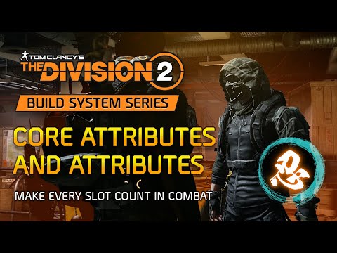 Division 2 Build System: Core Attributes and Attributes