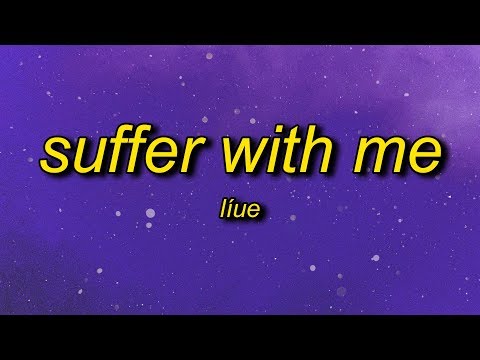 líue - Suffer With Me | um hi edits tiktok