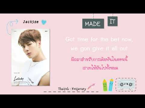 [THAISUB] GOT7 Jackson - Made It Video