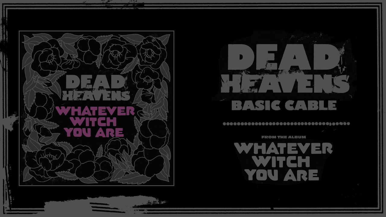 Dead Heavens - Basic Cable (Official Audio) - YouTube