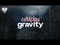 coldplay - gravity (lyrics)