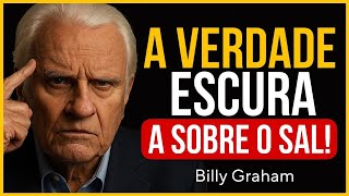 A SAL É UMA ARMA ESPIRITUAL? A VERDADE QUE NINGUÉM TE CONTOU! | Billy Graham