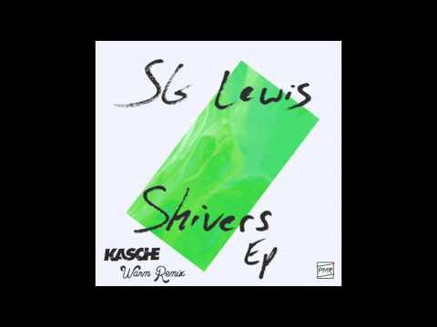 SG Lewis - Warm (KASCHE Remix)