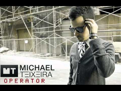MICHAEL TEIXEIRA - OPERATOR