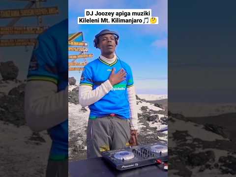 DJ Joozey Avunja Rekodi, Apiga Muziki Keleleni Mt. Kilimanjaro🎵👏 #shorts #muziki #worldrecord