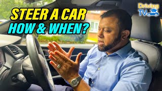 HOW AND WHEN TO STEER A CAR | How To Handle Steering While Driving!