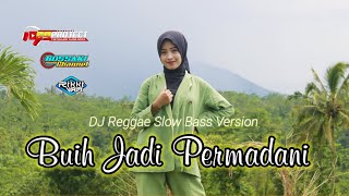 Download lagu Dj 69 Project Buih Jadi Permadani Dj Reggae Slow B... mp3