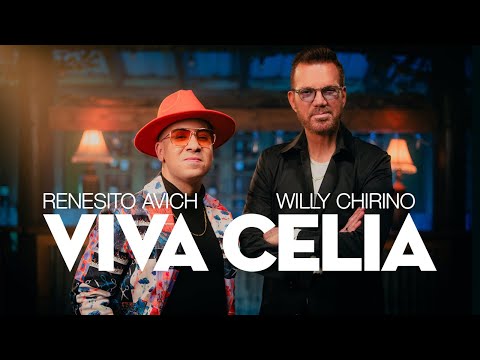 Viva Celia - Renesito Avich feat. @WillyChirinoOficial