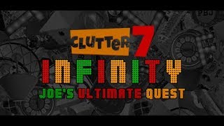 Clutter VII: Infinity: Joe's Ultimate Quest