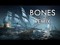 Sail North - Bones - REMIX