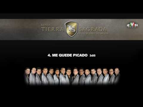 Me Quede Picado - Banda Tierra Sagrada