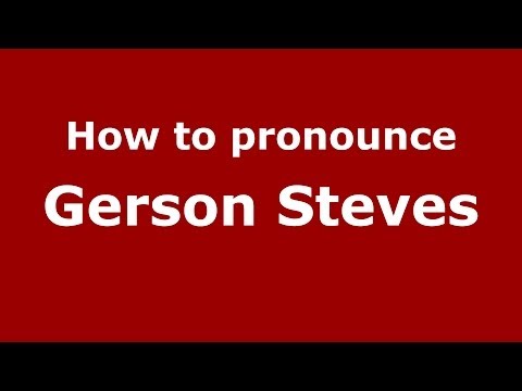 How to pronounce Gerson Steves (Brazilian/Portuguese) - PronounceNames.com