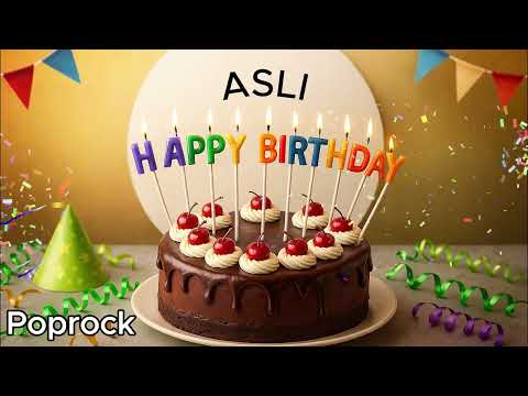 ASLI  İyi ki doğdun Aslı Poprock