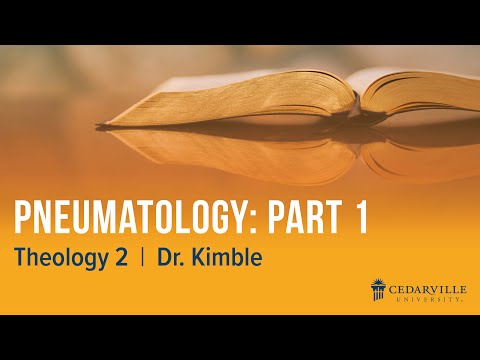 Theology II: Pneumatology (part 1)