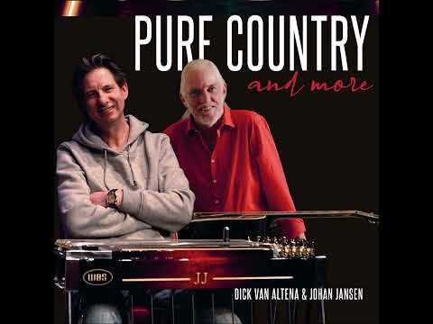 Dick van Altena & Johan Jansen - Pure Country and More.