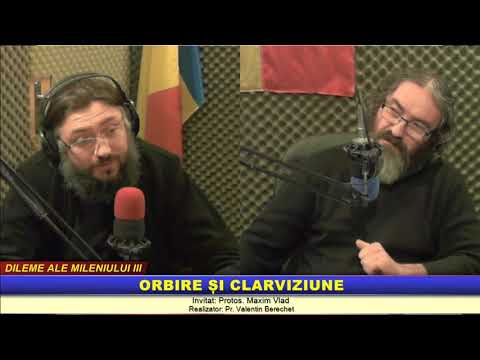 “Dileme ale Mileniului 3″ – Orbire și clarviziune