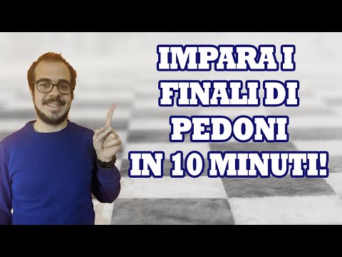 COME GIOCARE I FINALI DI PEDONI IN 10 MINUTI | FINALI DI SCACCHI