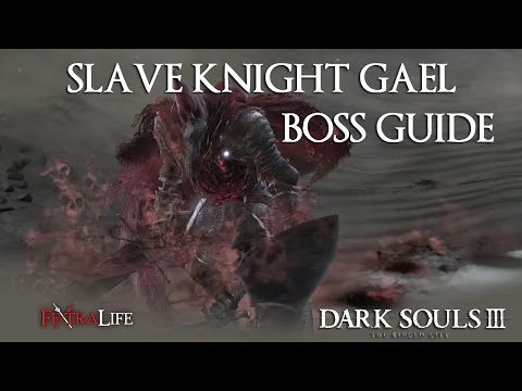 Dark Souls 3 The Ringed City Slave Knight Gael Boss Fight Guide