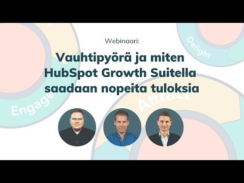 Webinaari: Vauhtipyörä ja miten HubSpot Growth Suitella saadaan nopeita tuloksia