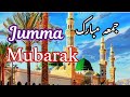 Jumma Mubarak Status For WhatsApp2025 Jumma Status Jumma Mubarak Status Jumma Naat Friday Status