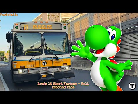 [MBTA] Route 19 Short Variant - Full Inbound Ride [ft. @awh.a1ice!] | Yoshi’s Ride Series - [HD/60FS]