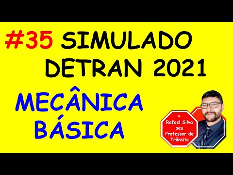 DETRAN 2021 SIMULATED TEST - BASIC MECHANICS - #35