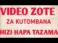 ANGALIA VIDEO ZOTE ZA NGONO ZOTE HAPA TAZAMA