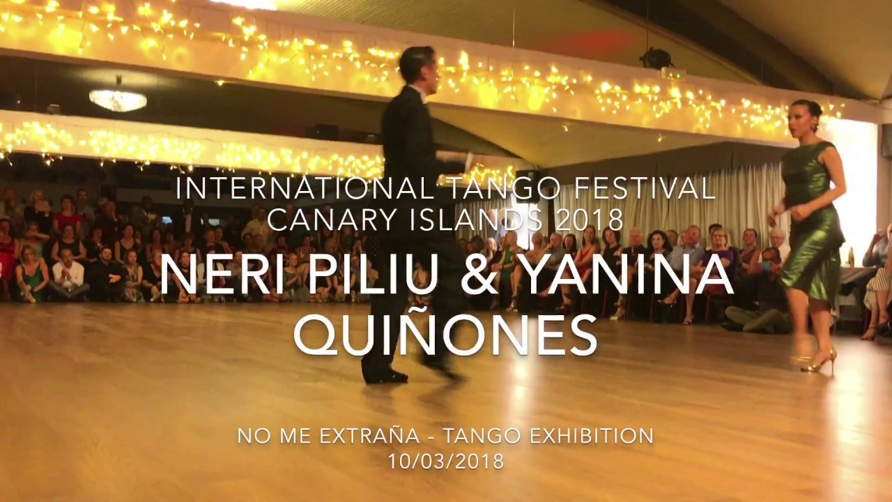 Neri Piliu & Yanina Quiñones - No me extraña (International Tango Festival Canary Islands 2018)