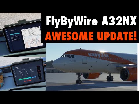 FANTASTIC UPGRADED FlyByWire A320 FlyPad (EFB) For MSFS | A32NX