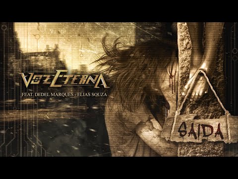 Voz Eterna - Saída (feat. Dedel Marques e Elias Souza)