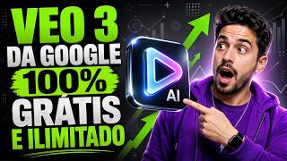 LIBERADO! VEO 3 TOTALMENTE GRÁTIS E ILIMITADO.