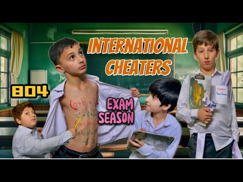 INTERNATIONAL CHEATERS || EXAM SEASON || 2025 NEW CHEATING METHODOLOGIES || MOST FUNNY EPISODE | 804