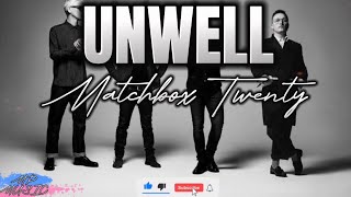 Matchbox Twenty - Unwell (Lyrics)