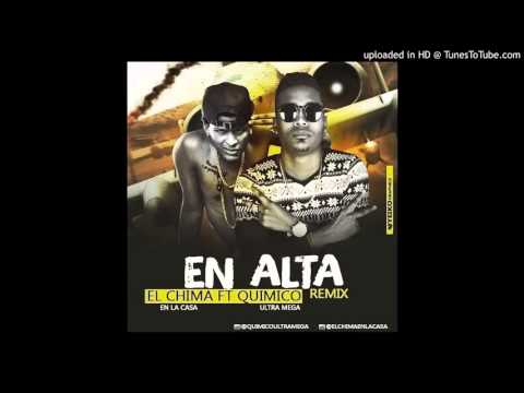 Quimico Ultra Mega Ft El Chima   En Alta Remix Oficial