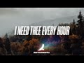 I Need Thee Every Hour Worship Music 1 Hour Instrumental Deep Prayer Psalm 63 1 2