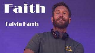 Calvin Harris - Faith (LYRICS)