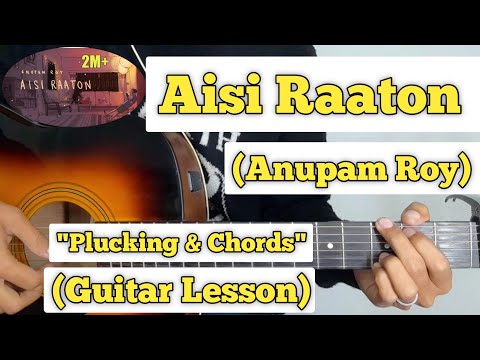 Aisi Raaton - Anupam Roy