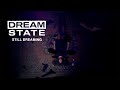Dream State - Still Dreaming (Official Music Video)