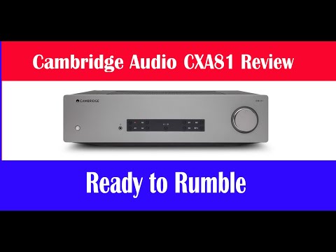 External Review Video baOzJg16Nb4 for Cambridge Audio CXA81 Integrated Amplifier