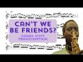"Can't We Be Friends?" - Sonny Stitt Alto Sax Transcription
