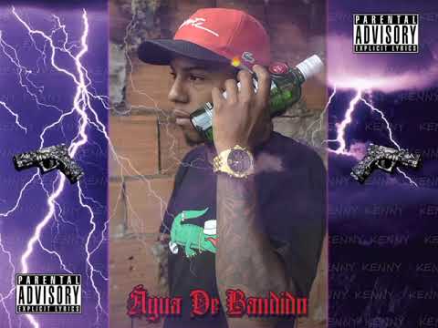 Kenny  - Água de Bandido (Prod.kvN)