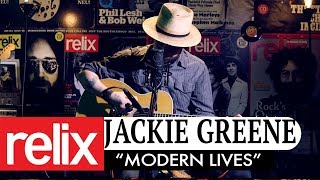 "Modern Lives" - Jackie Greene | The Relix Session | 3/22/18