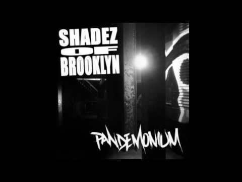 Shadez of Brooklyn - Pandemonium (2016) (Full Album)