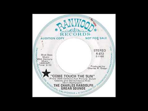 The Charles Randolph Grean Sounde * Come Touch The Sun